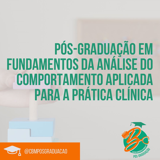 Fundamentos da Análise do Comportamento Aplicada para a Prática Clínica