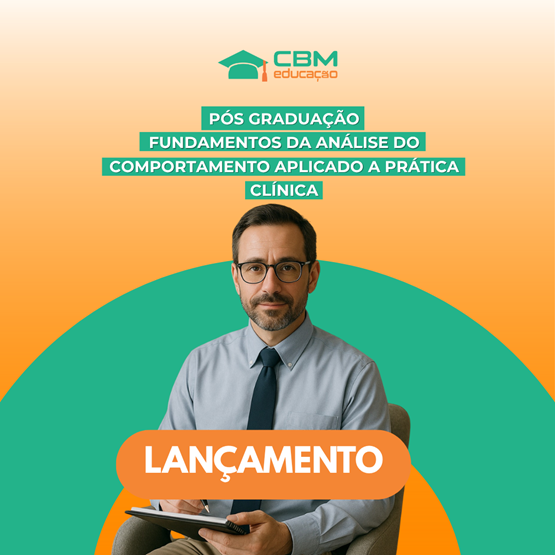 Fundamentos da Análise do Comportamento Aplicada para a Prática Clínica