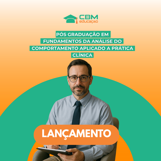 Fundamentos da Análise do Comportamento Aplicada para a Prática Clínica